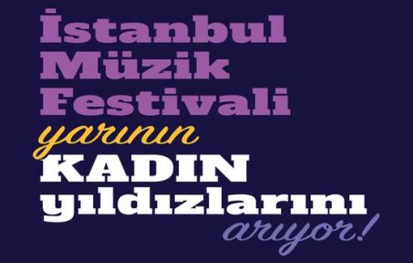 46. İstanbul Müzik Festivali “Yarının Kadın Yıldızları” ile Geleceğin Müziğini Keşfediyor