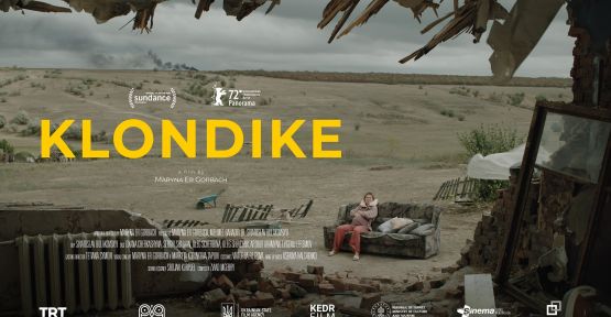 'Klondike” Berlin Uluslararası Film Festivali'nde